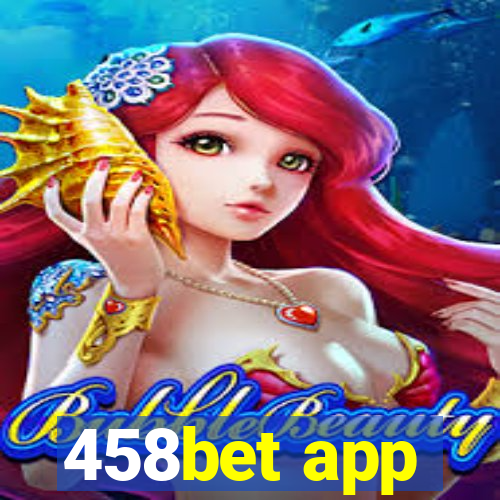 458bet app